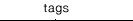 tags